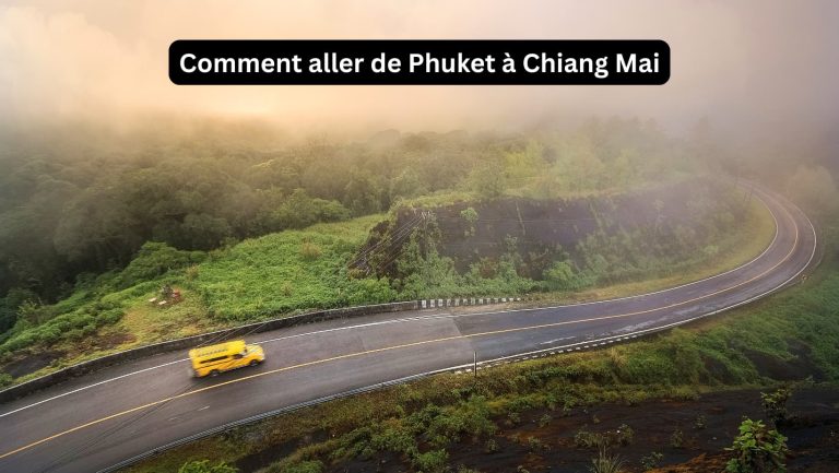 Comment aller de Phuket à Chiang Mai ?