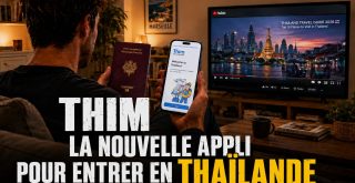 THIM la nouvelle application pour entrer en Thaïlande en 2026
